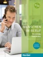 Telefontraining - Kursbuch B1/B2 Mit Online Audios