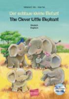 Der Schlaue Kleine Elefant / The Clever Little Elephant Mit Audio-CD
