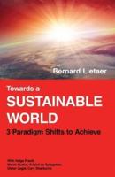 Towards a Sustainable World