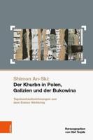 Shimon An-Ski: Der Khurbn in Polen, Galizien Und Der Bukowina