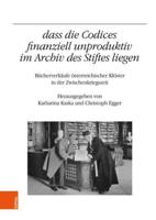 Dass Die Codices Finanziell Unproduktiv Im Archiv Des Stiftes Liegen