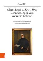 Albert Jager (1801-1891). "Erinnerungen Aus Meinem Leben"
