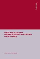 Geschichte Der Männlichkeit in Europa (1450-2000)