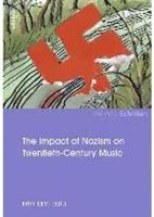 The Impact of Nazism on Twentieth-Century Music