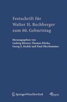 Festschrift Fr Walter H. Rechberger Zum 60. Geburtstag