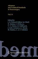 Advances and Technical Standards in Neurosurgery. Vol. 31