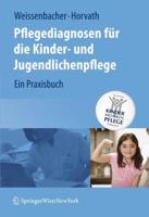 Pflegediagnosen für die Kinder- und Jugendlichenpflege : Ein Praxisbuch