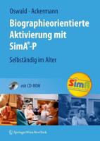 Biographieorientierte Aktivierung mit SimA-P : Selbständig im Alter