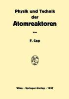 Physik und Technik der Atomreaktoren