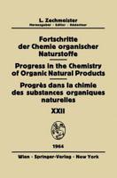 Fortschritte der Chemie Organischer Naturstoffe / Progress in the Chemistry of Organic Natural Products / Progres dans la Chimie des Substances Organiques Naturelles