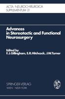 Advances in Stereotactic and Functional Neurosurgery Advances in Stereotactic and Functional Neurosurgery
