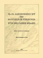 72.-73. Jahresbericht Des Sonnblick-Vereines Für Die Jahre 1974-1975