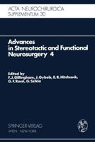 Advances in Stereotactic and Functional Neurosurgery 4 Advances in Stereotactic and Functional Neurosurgery