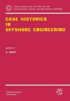 Case Histories in Offshore Engineering