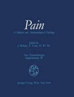 Pain - A Medical and Anthropological Challenge