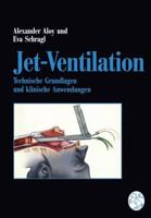 Jet-Ventilation : Technische Grundlagen und klinische Anwendungen