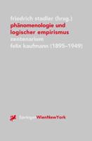 PH Nomenologie Und Logischer Empirismus: Zentenarium Felix Kaufmann (1895-1949)