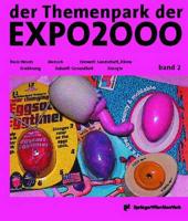 der Themenpark der EXPO2000 - die Endeckung einer neuen Welt