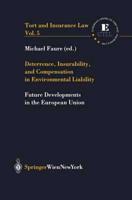 Deterrence, Insurability, and Compensation in Environmental Liability
