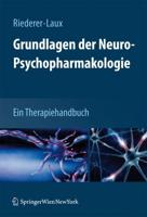 Grundlagen Der Neuro-Psychopharmakologie: Ein Therapiehandbuch