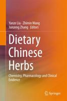 Dietary Chinese Herbs : Chemistry, Pharmacology and Clinical Evidence