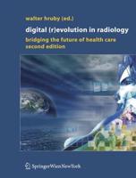 Digital (R)Evolution in Radiology: Bridging the Future of Health Care