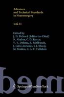 Advances and Technical Standards in Neurosurgery. Vol. 31