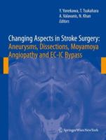 Changing Aspects in Stroke Surgery: Aneurysms, Dissection, Moyamoya Angiopathy and EC-IC Bypass