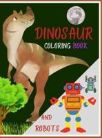 DINOSAUR Coloring Book AND ROBOTS