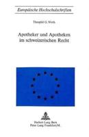 Apotheker Und Apotheken Im Schweizerischen Recht