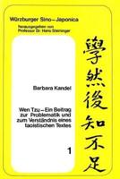 Wen Tzu Ein Beitrag Zur Problematik Und Zum Verstandnis Eines Taoistischen Textes