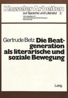 Die Beatgeneration Als Literarische Und Soziale Bewegung