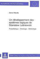 Un Developpement Des Systemes Logiques De Stanislaw Lesniewski