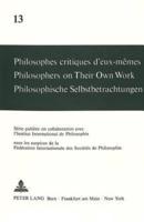 Philosophes Critiques D'eux-Memes Philosophers on Their Own Work Philosophische Selbstbetrachtungen