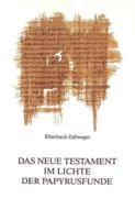 Das Neue Testament Im Lichte Der Papyrusfunde