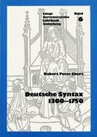 Historische Syntax Des Deutschen II: 1300-1750