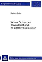 Woman's Journey Toward Self and Its Literary Exploration