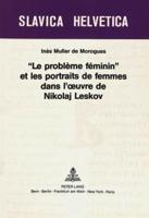 «Le Probleme Feminin>> Et Les Portraits De Femmes Dans L'oeuvre De Nikolaj Leskov