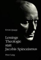 Lessings Theologie Statt Jacobis Spinozismus