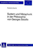 System und Metaphorik in der Philosophie von Georges Bataille