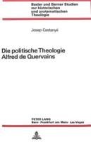 Die Politische Theologie Alfred De Quervains