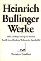 Heinrich Bullinger. Werke