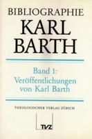 Bibliographie Karl Barth. Band 1