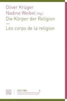 Die Korper Der Religion - Les Corps De La Religion