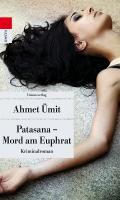 Ümit, A: Patasana - Mord am Euphrat