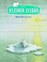 Kleiner Eisbar - Wohin Fahrst Du, Lars?