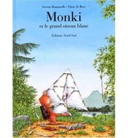 Monki Et Le Grand Oiseau Blanc