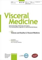 Volume and Quality in Visceral Medicine