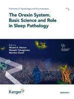 The Orexin System. Basic Science and Role in Sleep Pathology