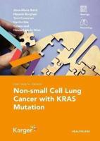Fast Facts for Patients: Non-Small Cell Lung Cancer With KRAS Mutation